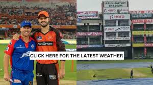 DC vs SRH Weather Report and Pitch Report IPL 2024