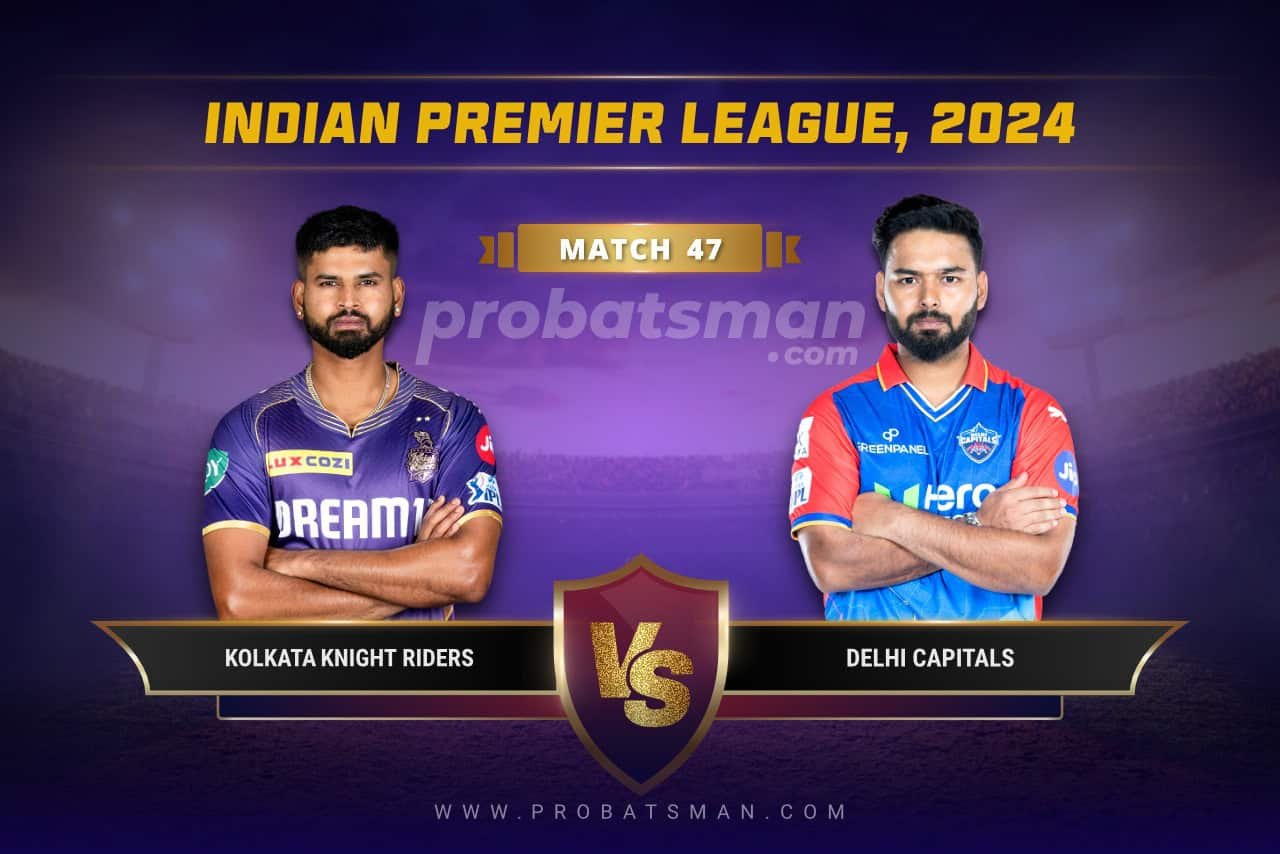 KKR vs DC Dream11 Prediction Today Match 47 IPL 2024