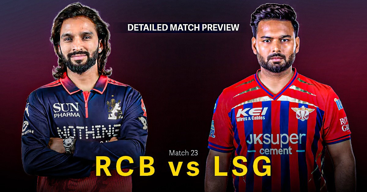 RCB vs LSG Match Preview Today: Pitch Report, Playing XI, Key Players & Prediction