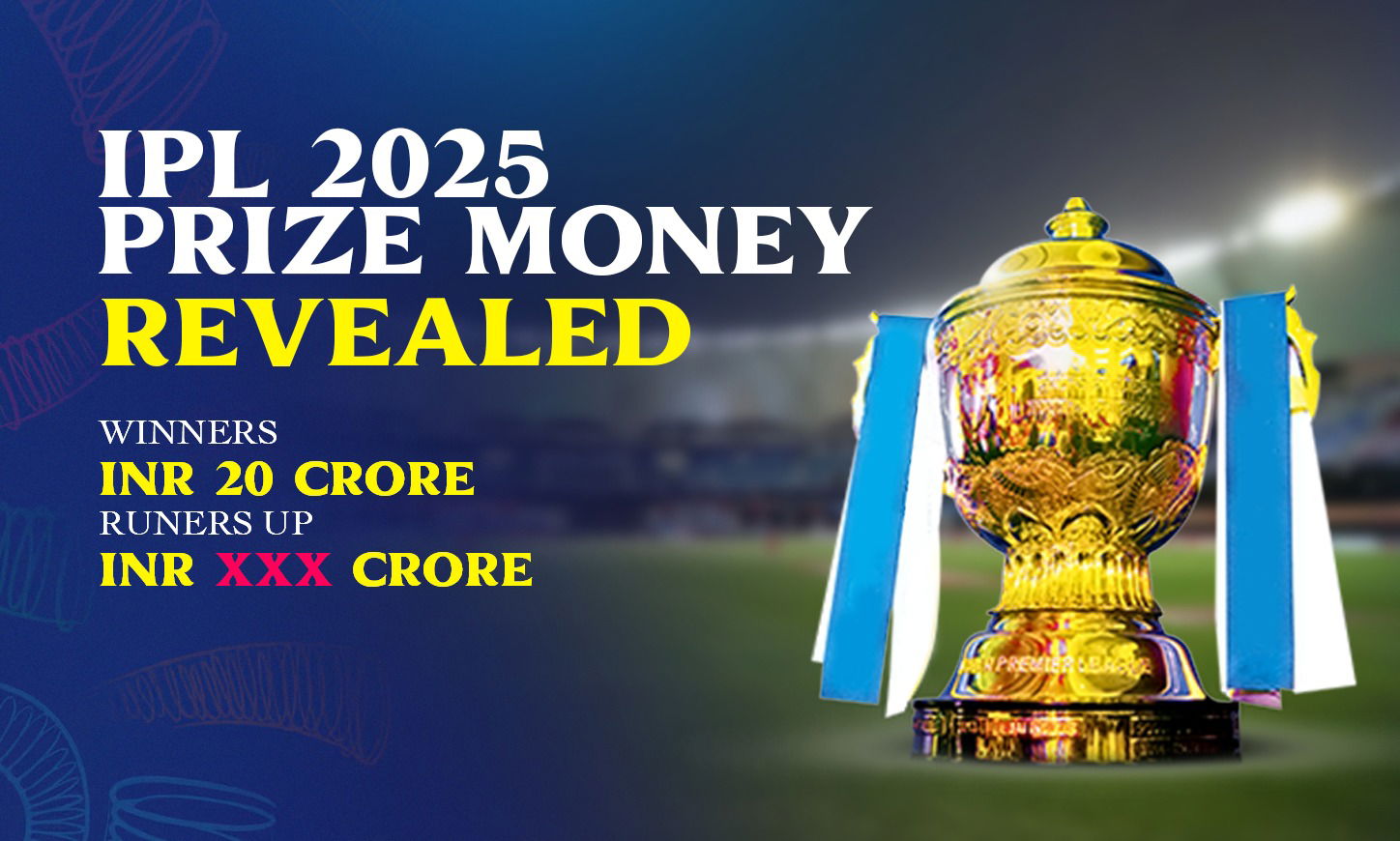 IPL 2025 Prize Money