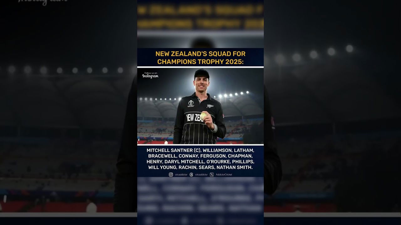 NEW ZEALAND SQUAD FOR CHAMPIONS TROPHY 2025 🏆 championstrophy2025 