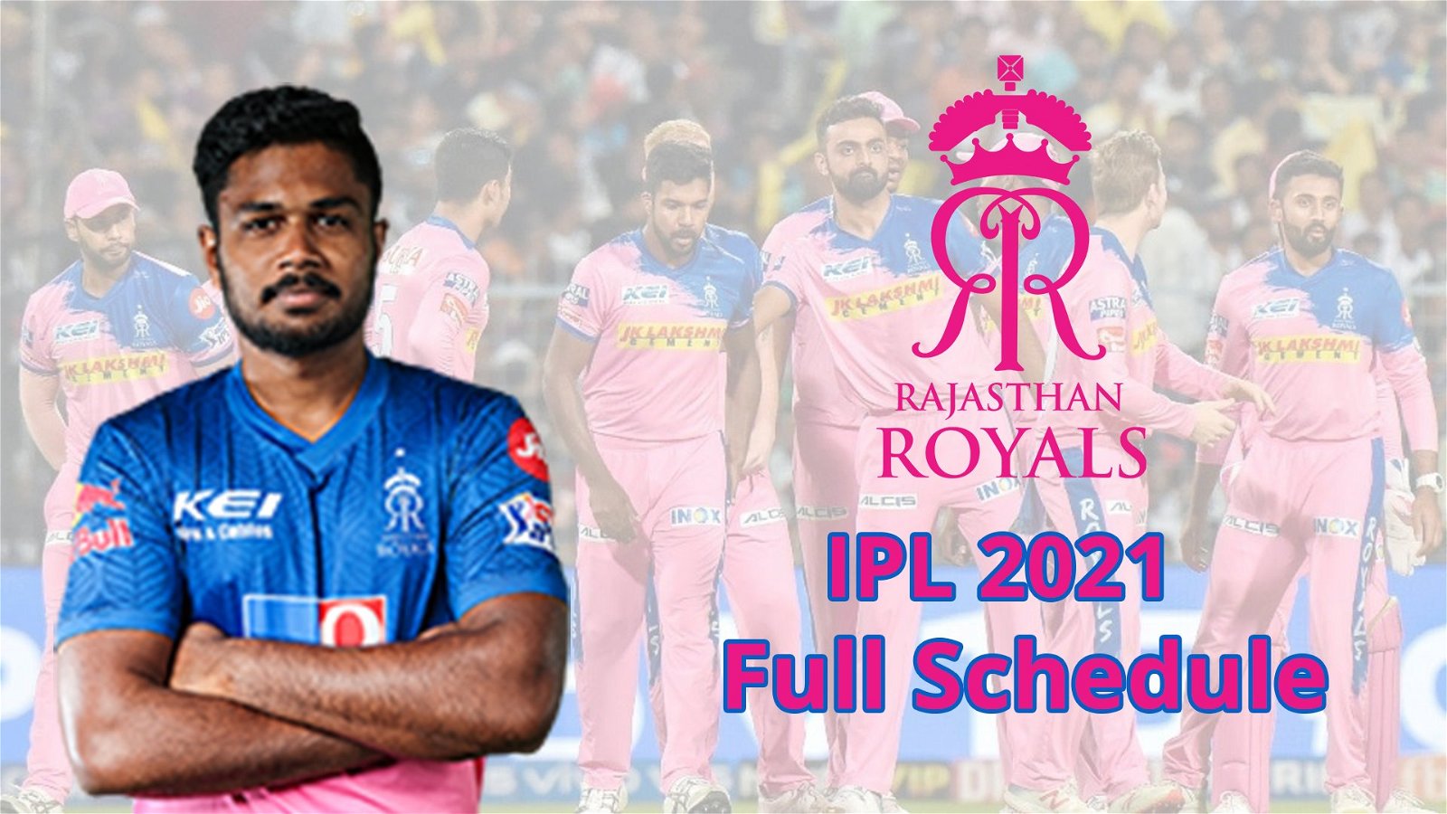 IPL 2021: Complete Schedule Of Rajasthan Royals (RR) For The Tournament