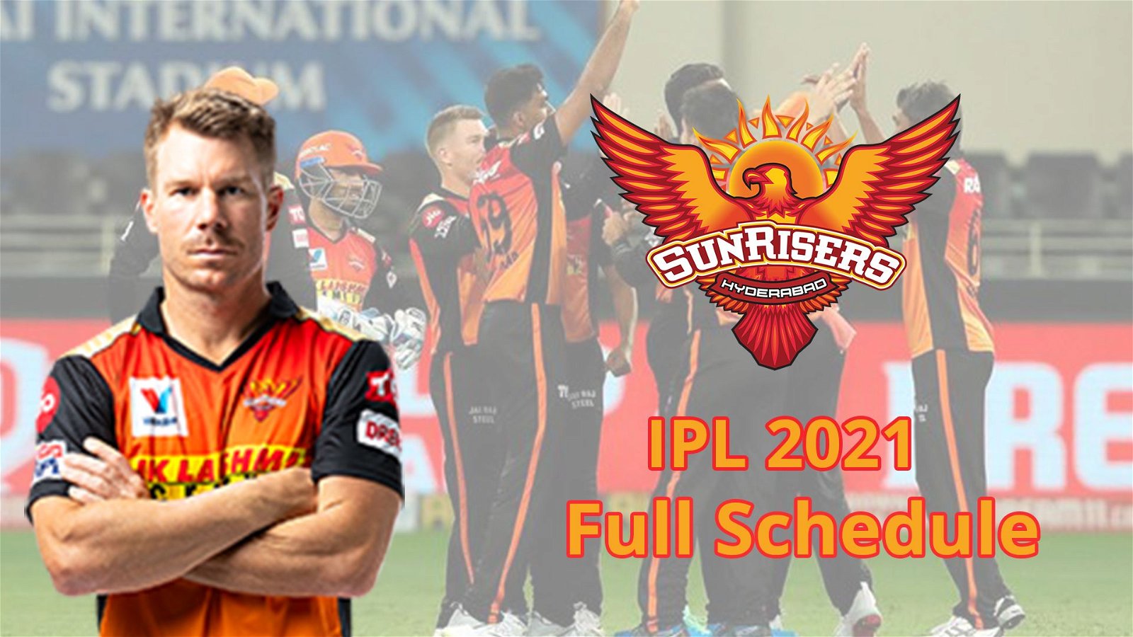 IPL 2021: Complete Schedule Of Sunrisers Hyderabad (SRH) For The Tournament