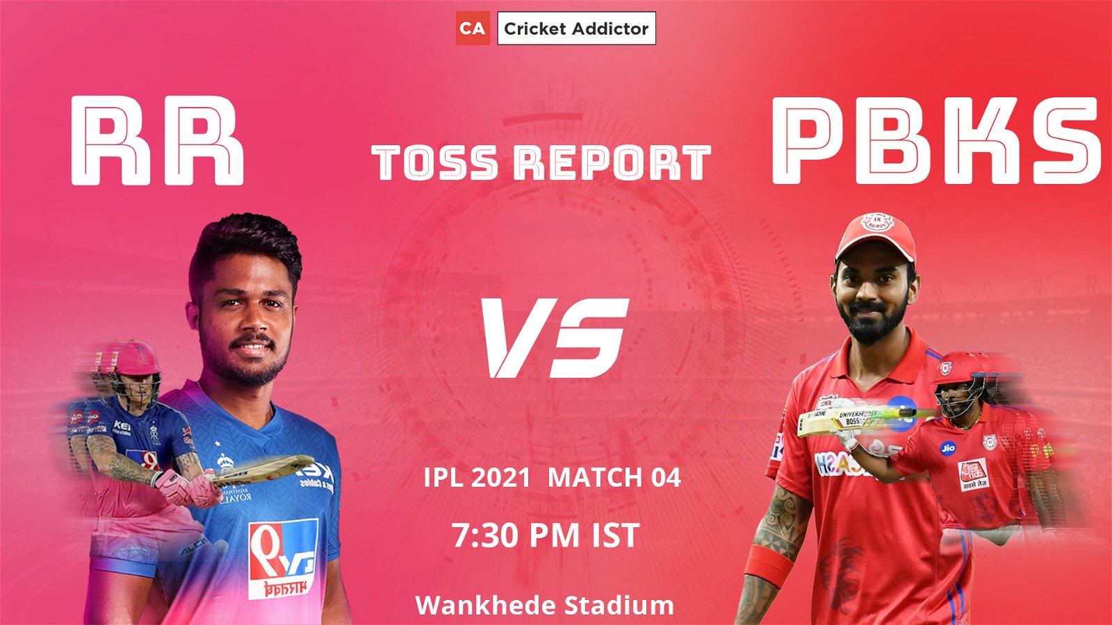 IPL 2021, Match 04: Rajasthan Royals (RR) vs Punjab Kings (PBKS)- Toss Report