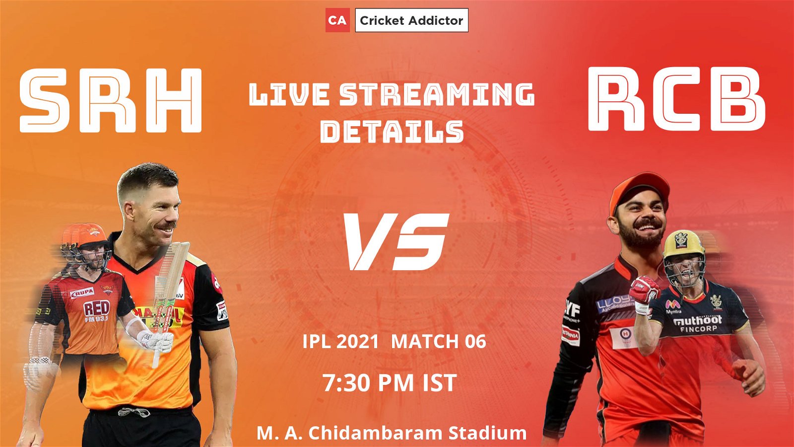 IPL 2021, SunRisers Hyderabad, Royal Challengers Bangalore, SRH vs RCB, When and Where to Watch, Live Streaming
