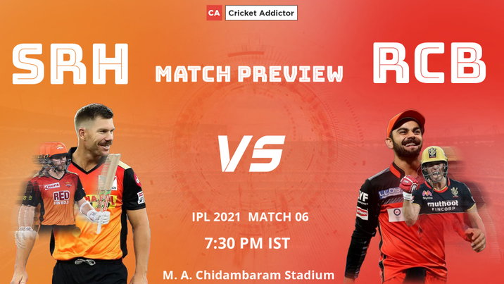 IPL 2021, Royal Challengers Bangalore, SunRisers Hyderabad, SRH, RCB, SRH vs RCB, Match Preview, Prediction