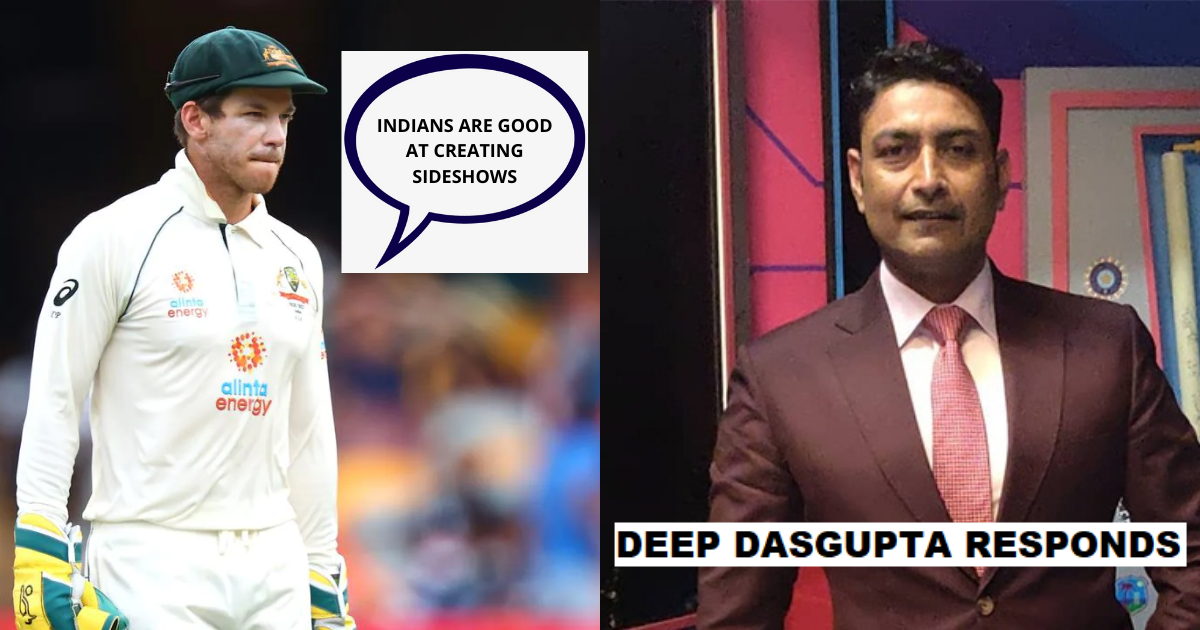 Deep Dasgupta Comes Up With A Fitting Response For Tim Paine