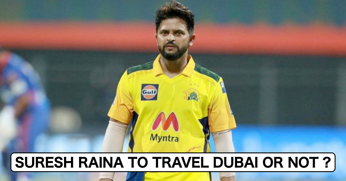 Suresh Raina Gives An Update Whether He Will To Travel Dubai For IPL 2021 Or Not