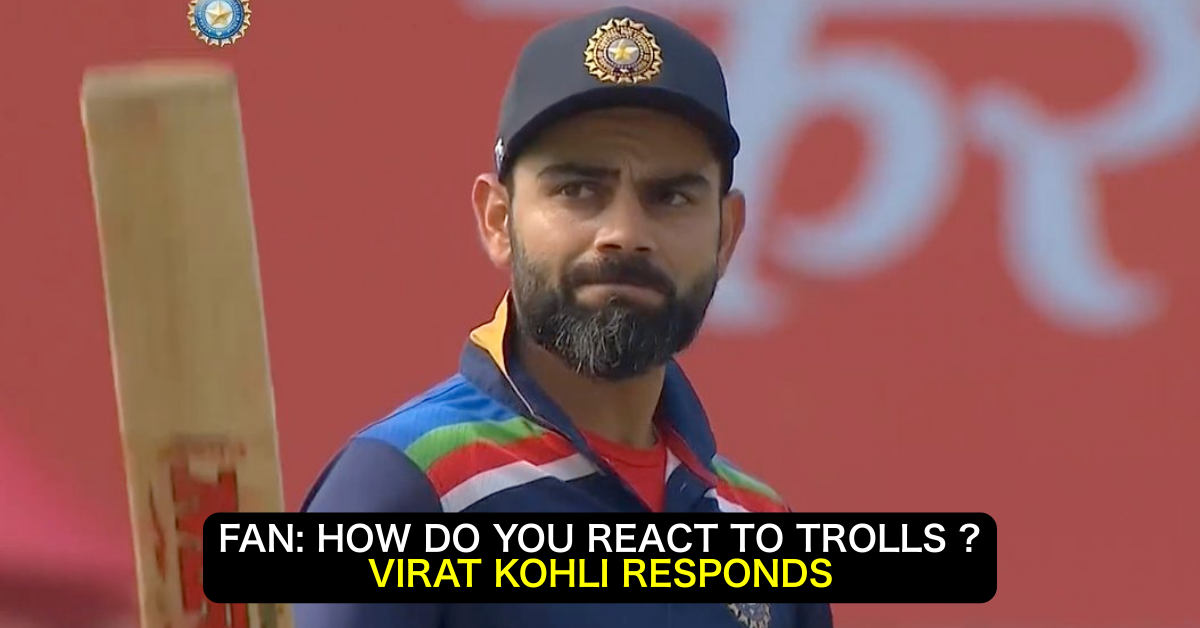 Virat Kohli Reveals How He Deals With Trolls And Memes In Reply To A Fan’s Query