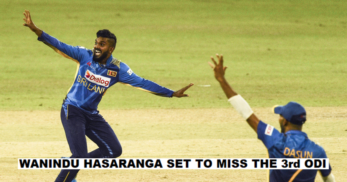 Wanindu Hasaranga To Miss SL vs IND 3rd ODI