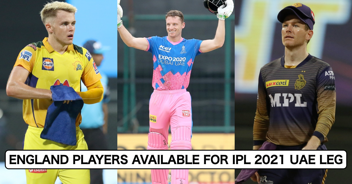 England Players Available UAE Leg IPL 2021