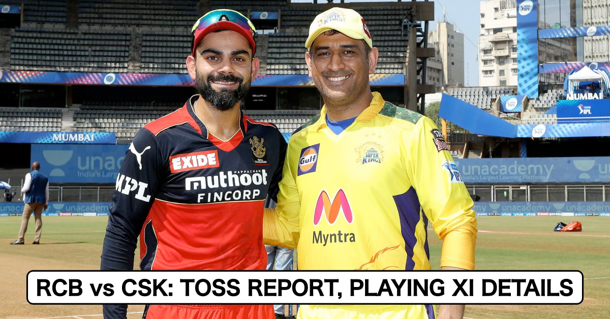 IPL 2021, Match 35: Royal Challengers Bangalore vs Chennai Super Kings – Toss Report