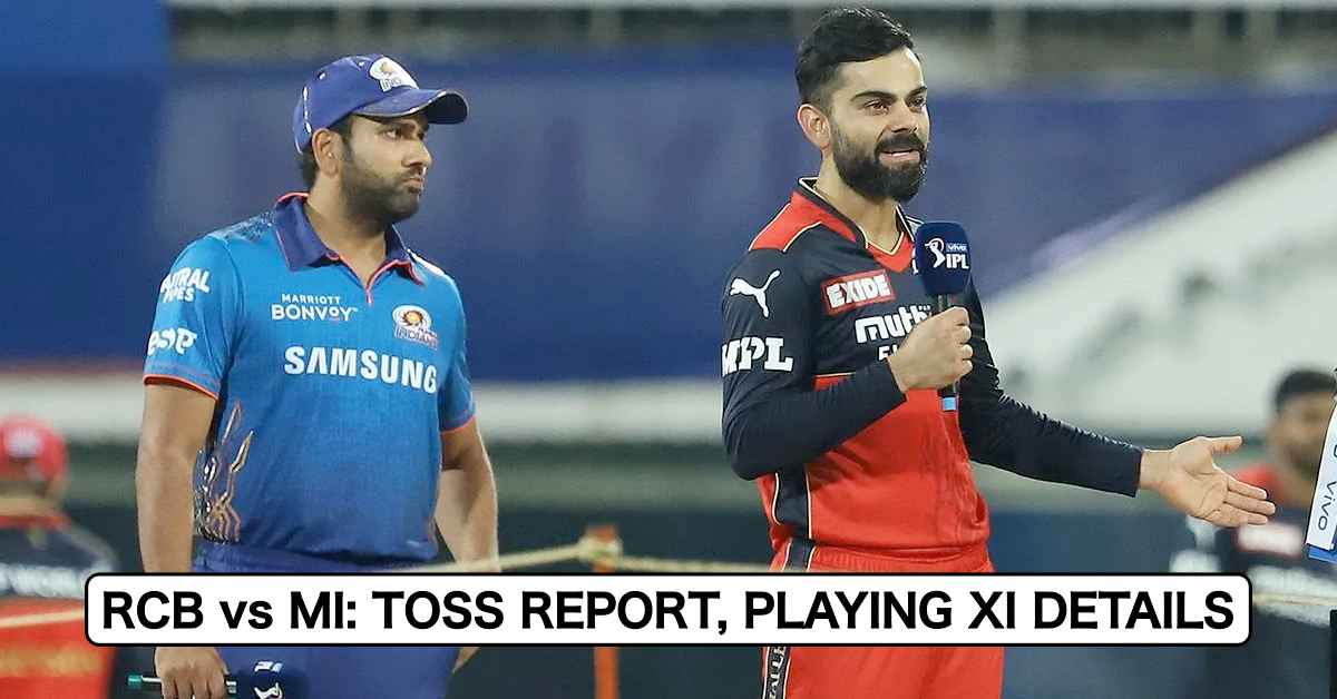 IPL 2021, Match 39: Royal Challengers Bangalore vs Mumbai Indians – Toss Report