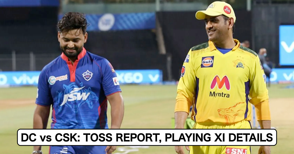IPL 2021, Match 50: Delhi Capitals vs Chennai Super Kings – Toss Report