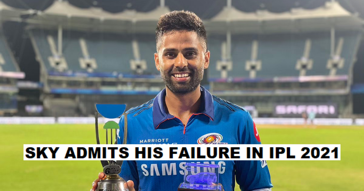 Suryakumar Yadav Admits His Failure For Mumbai Indians In IPL 2021