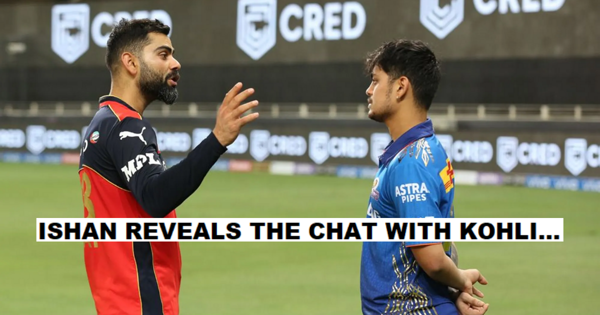 'You Are Selected As An Opener For India'- Ishan Kishan Reveals How Virat Kohli Motivated Him Through His Lean Patch