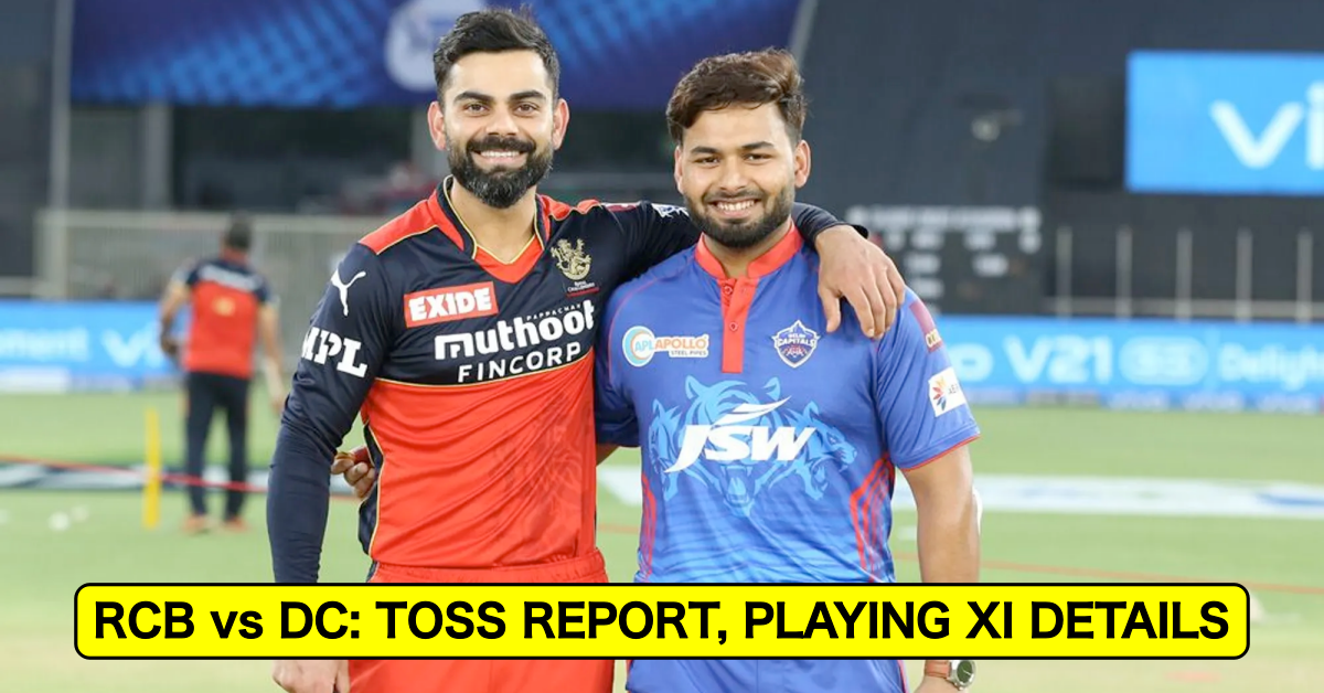 IPL 2021, Match 56: Royal Challengers Bangalore vs Delhi Capitals – Toss Report