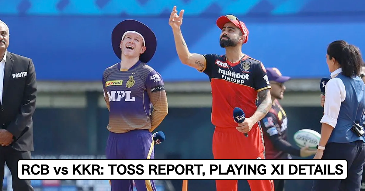IPL 2021, Eliminator: Royal Challengers Bangalore vs Kolkata Knight Riders – Toss Report