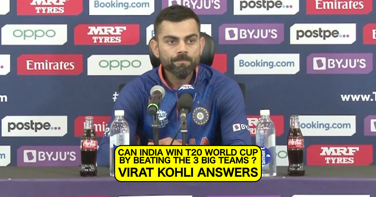 T20 World Cup 2021: Can India Win The World Cup Beating 3 Big Teams? Virat Kohli Answers