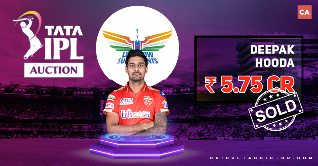 Deepak Hooda Bought By Lucknow Super Giants (LSG) For INR 5.75 Crores In IPL 2022 Mega Auction