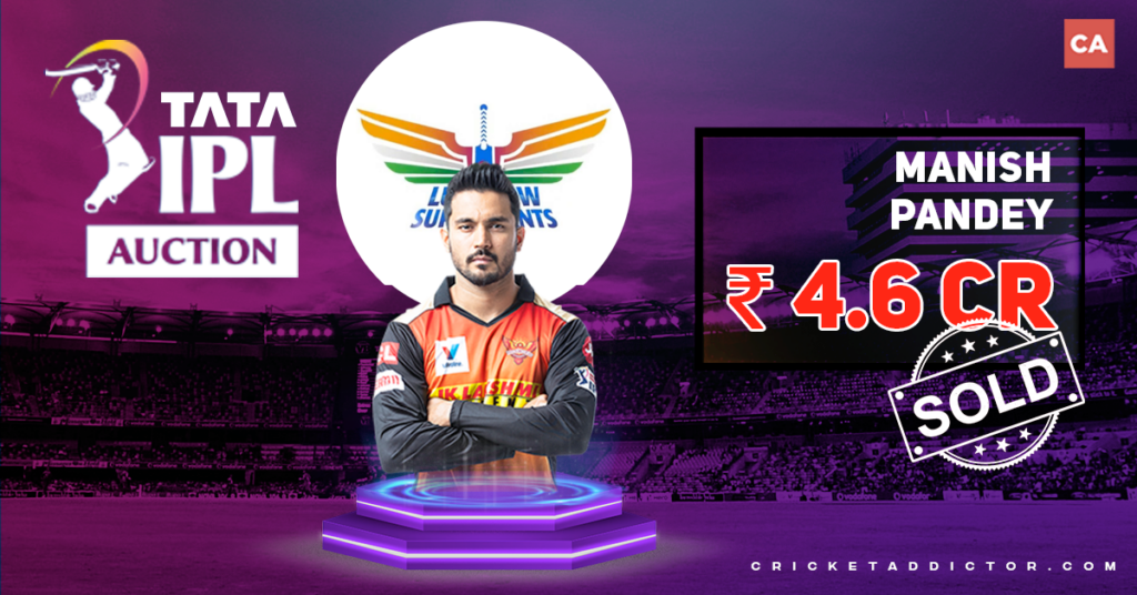Manish Pandey Bought By Lucknow Super Kings (LSG) For INR 4.60 Crores In IPL 2022 Mega Auction