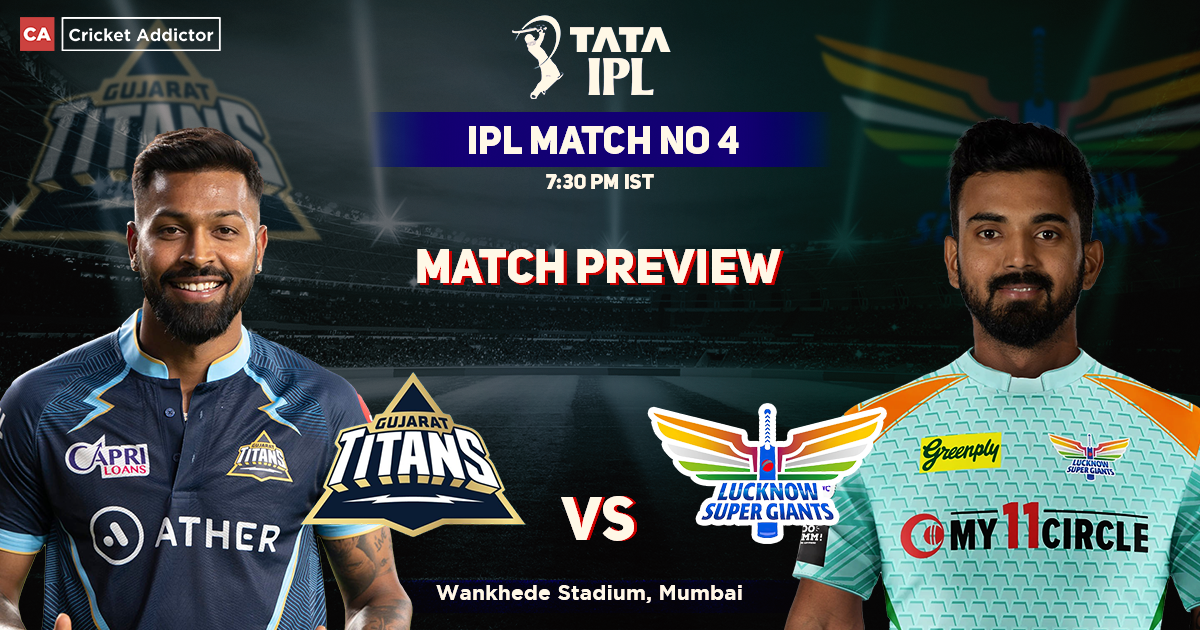 Gujarat Titans vs Lucknow Super Giants Match Preview- IPL 2022, Match 04, GT vs LSG