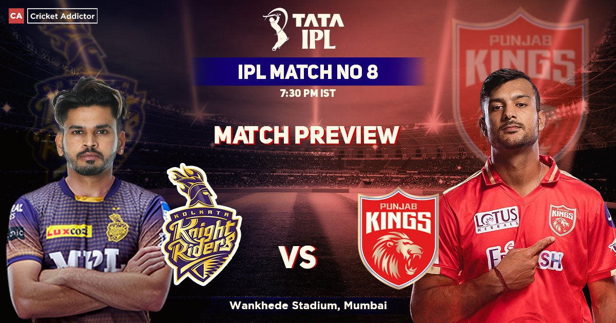 Kolkata Knight Riders vs Punjab Kings Match Preview, IPL 2022, Match 08, KKR vs PBKS