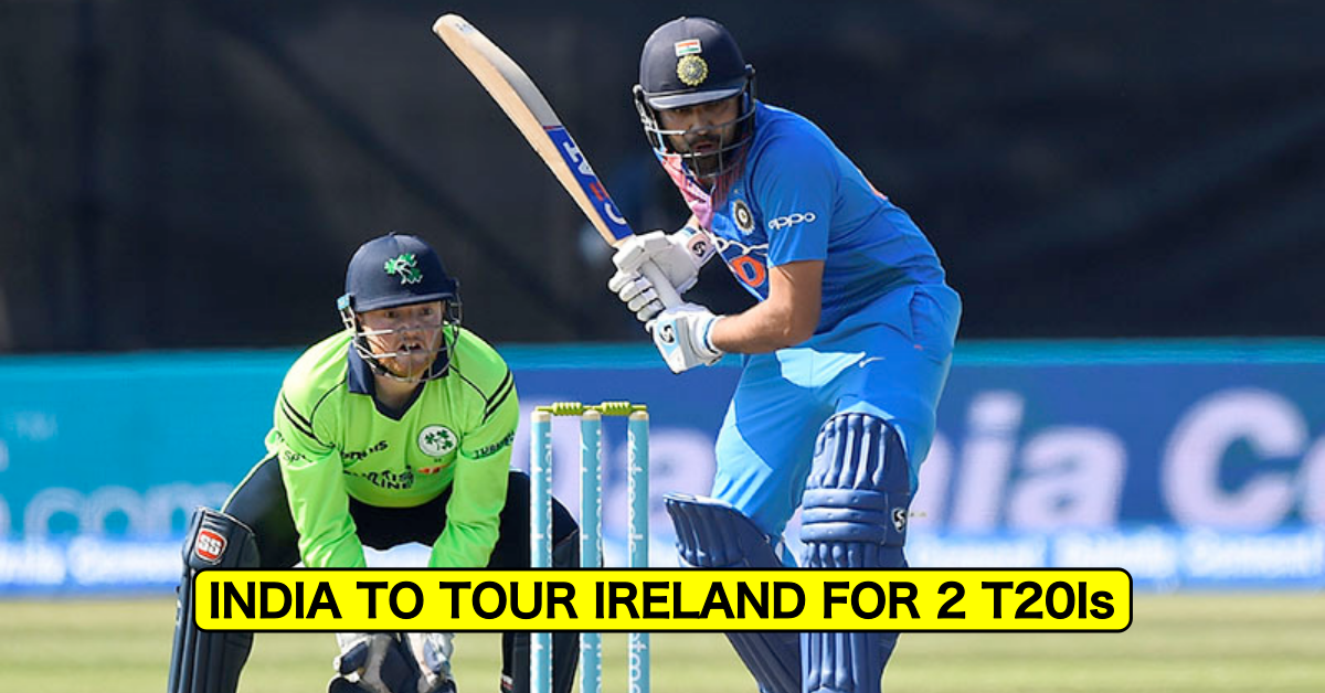 Ireland Confirms Two T20Is Against India At Home In June