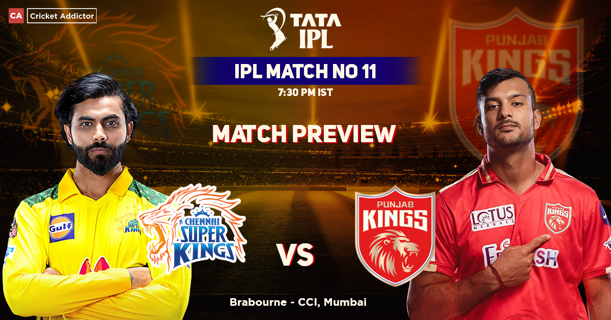 Chennai Super Kings vs Punjab Kings Match Preview, IPL 2022, Match 11, CSK vs PBKS