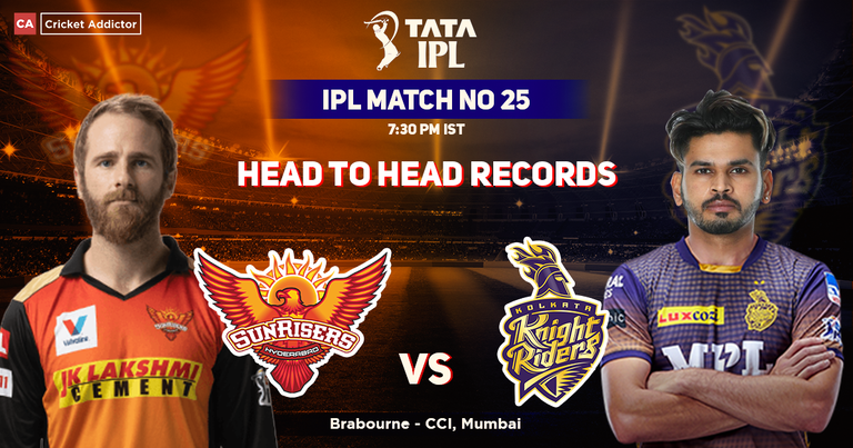 Sunrisers Hyderabad vs Kolkata Knight Riders Head to Head Records SRH's Head-to-Head Record Against KKR – IPL 2022, Match 25