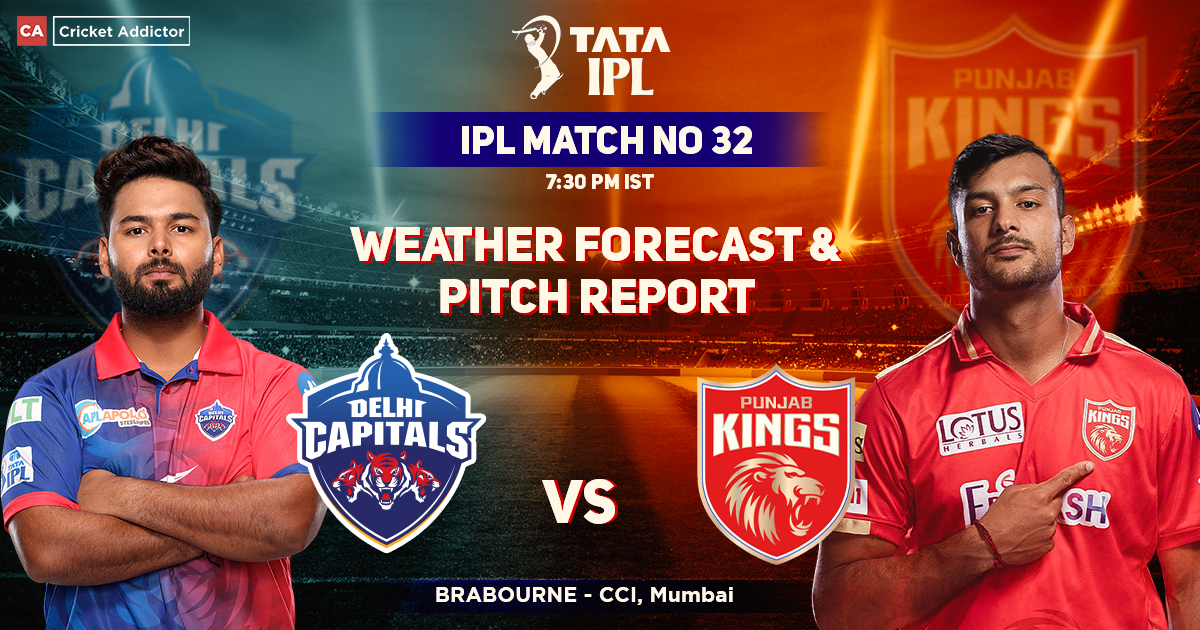DC vs PBKS: Weather Forecast And Pitch Report of Brabourne, CCI- IPL 2022 Match 32
