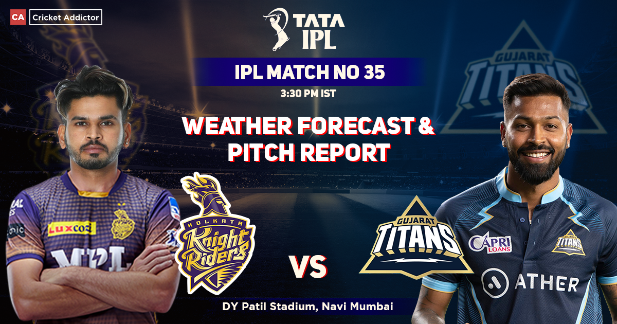Kolkata Knight Riders vs Gujarat Titans Weather Forecast And Pitch Report, IPL 2022, Match 35, KKR vs GT