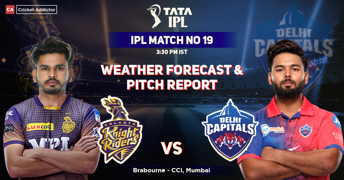 Kolkata Knight Riders vs Delhi Capitals Weather Forecast And Pitch Report, IPL 2022, Match 19, KKR vs DC