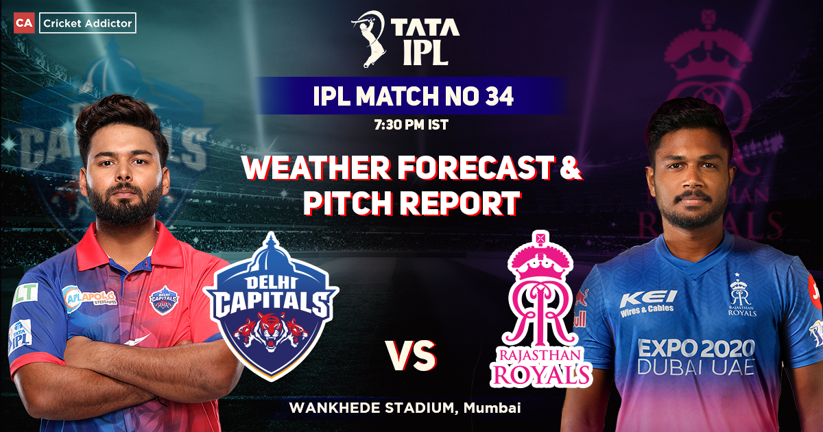 Delhi Capitals vs Rajasthan Royals Weather Forecast And Pitch Report, IPL 2022, Match 34, DC vs RR