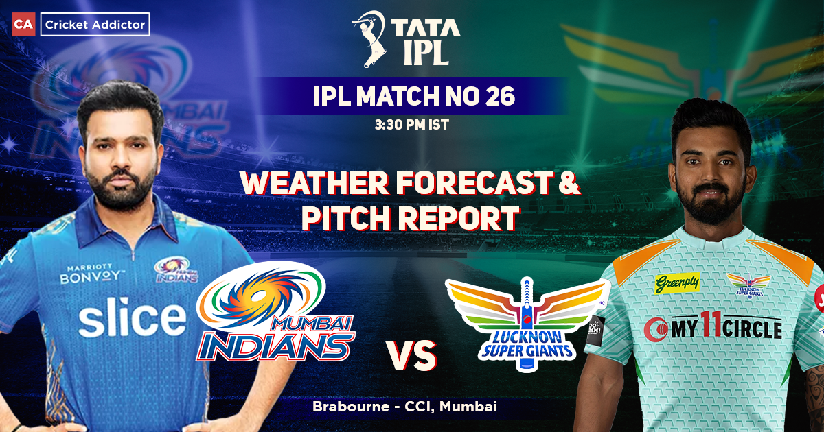 Mumbai Indians vs Lucknow Super Giants Weather Forecast And Pitch Report, IPL 2022, Match 26, MI vs LSG