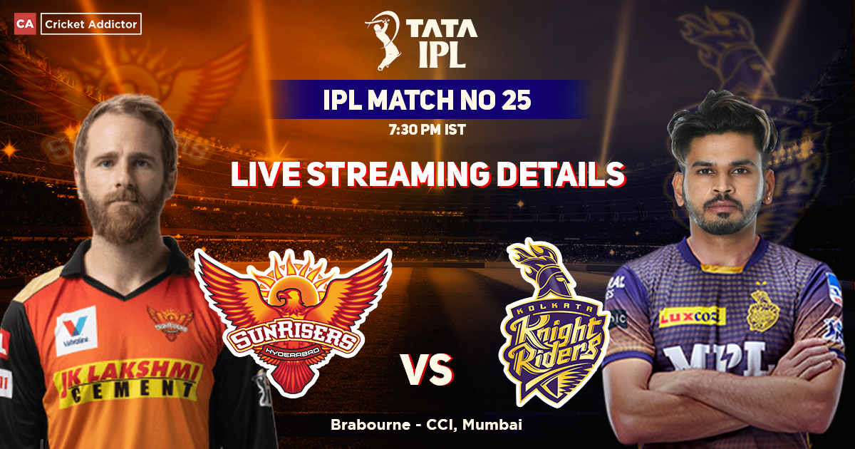 Sunrisers Hyderabad vs Kolkata Knight Riders Live Streaming Details- When And Where To Watch SRH vs KKR Live In Your Country? IPL 2022 Match 25