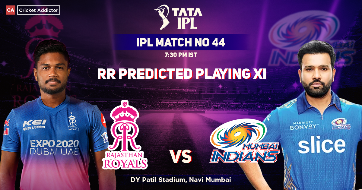 Rajasthan Royals vs Mumbai Indians, RR Playing 11 vs MI (Predicted), IPL 2022, Match 44, RR vs MI