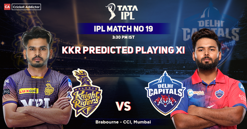 Kolkata Knight Riders vs Delhi Capitals, KKR Playing 11 vs DC (Predicted), IPL 2022, Match 19, KKR vs DC