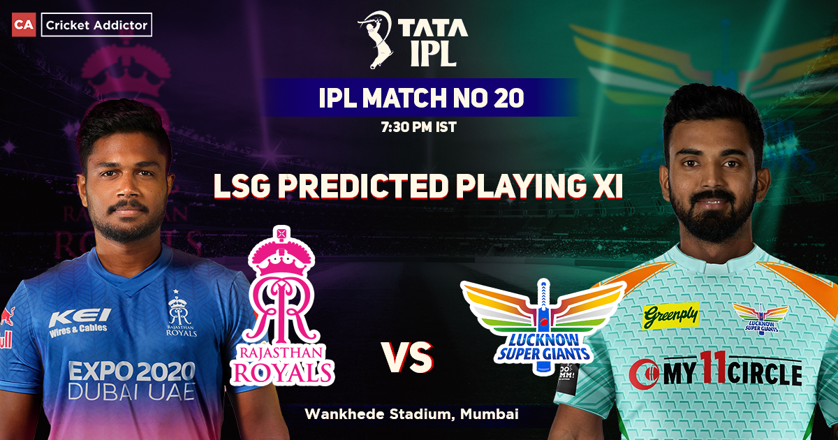Rajasthan Royals vs Lucknow Super Giants: Lucknow Super Giants' Predicted Playing XI Against Rajasthan Royals, IPL 2022, Match 20 RR vs LSG