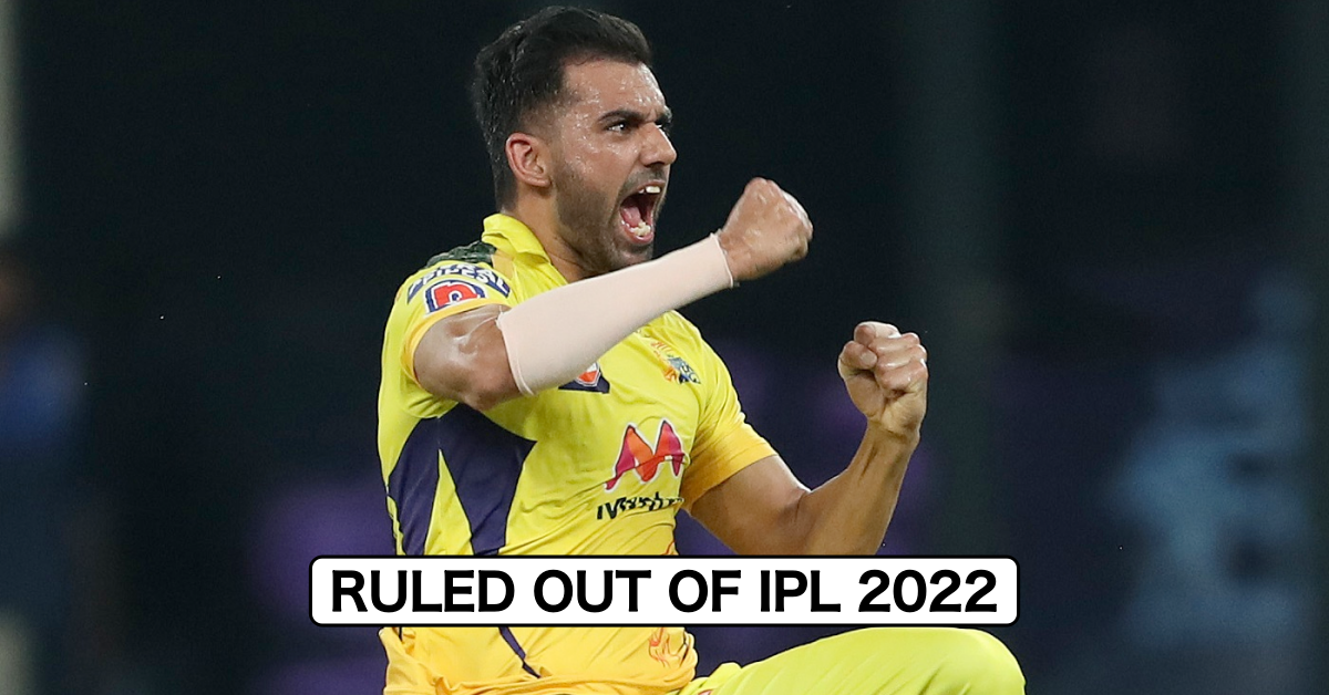 IPL 2022: Chennai Super Kings All-Rounder Deepak Chahar Ruled Out Of The Tournament
