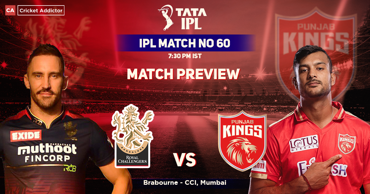 Royal Challengers Bangalore vs Punjab Kings Match Preview, IPL 2022, Match 60, RCB vs PBKS