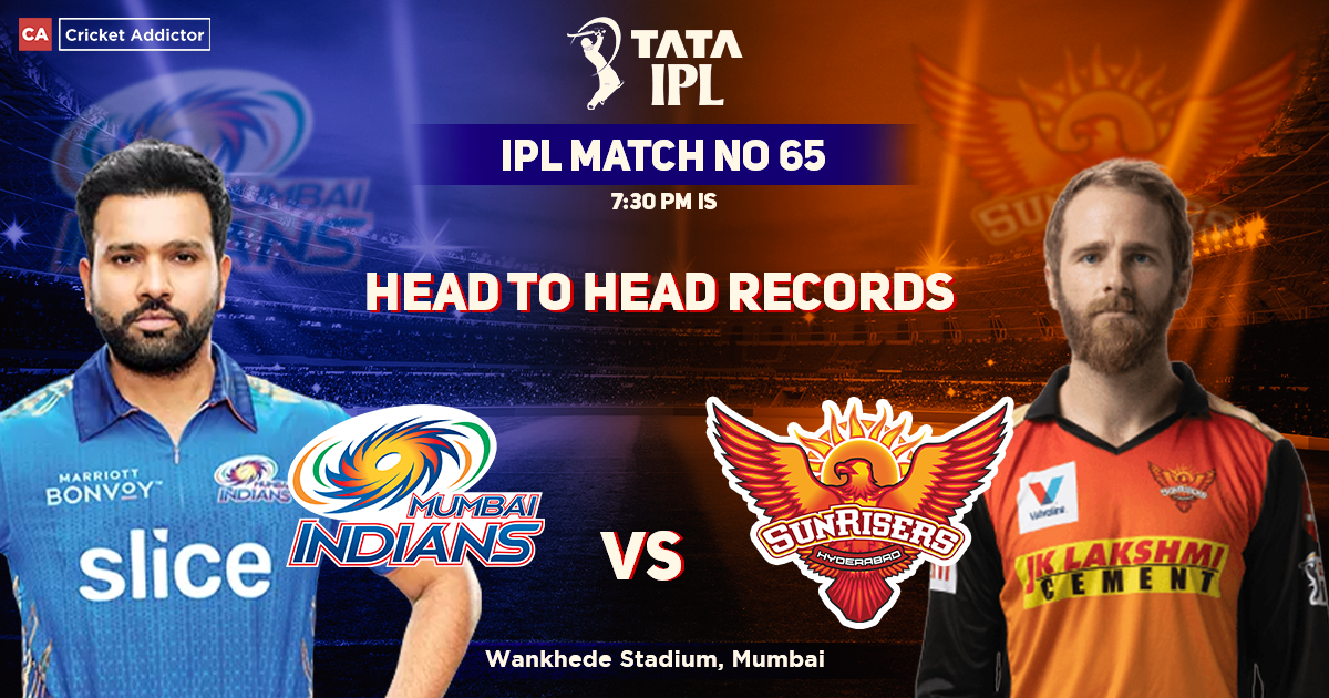 Mumbai Indians vs SunRisers Hyderabad Head to Head Records, Mumbai Indians' Head-to-Head Record Against SunRisers Hyderabad– IPL 2022 Match 65