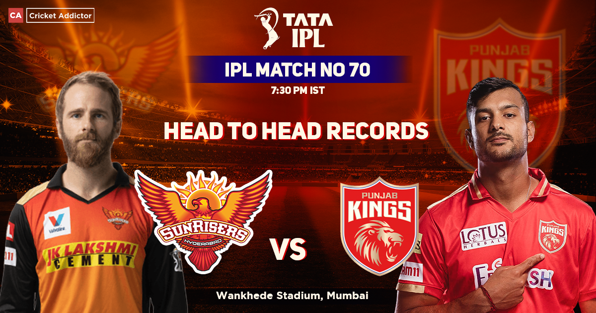 Sunrisers Hyderabad vs Punjab Kings Head To Head Records, IPL 2022, Match 70, SRH vs PBKS