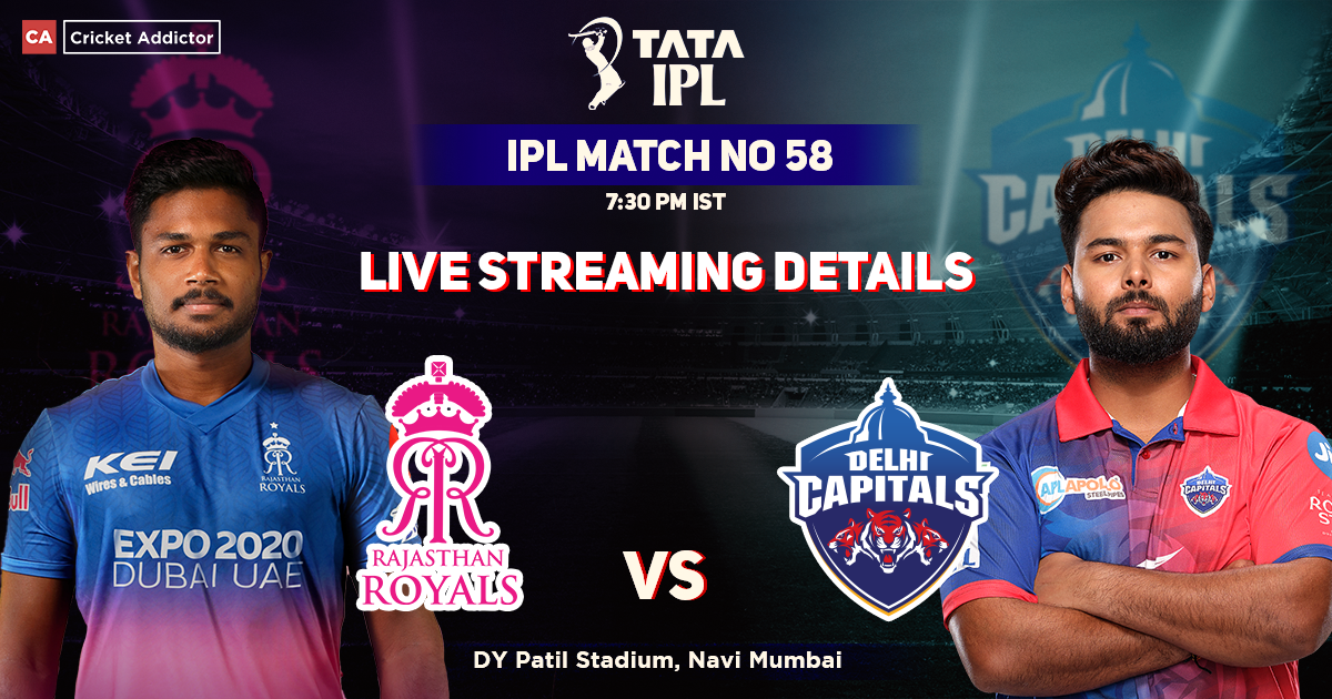 Rajasthan Royals vs Delhi Capitals Live Streaming Details: When And Where To Watch RR vs DC Match Live In Your Country? IPL 2022, Match 58, RR vs DC