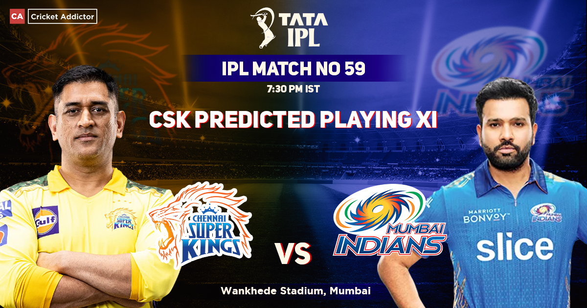 Chennai Super Kings vs Mumbai Indians: Chennai Super Kings' Predicted Playing XI Against Mumbai Indians, IPL 2022, Match 59, CSK vs MI