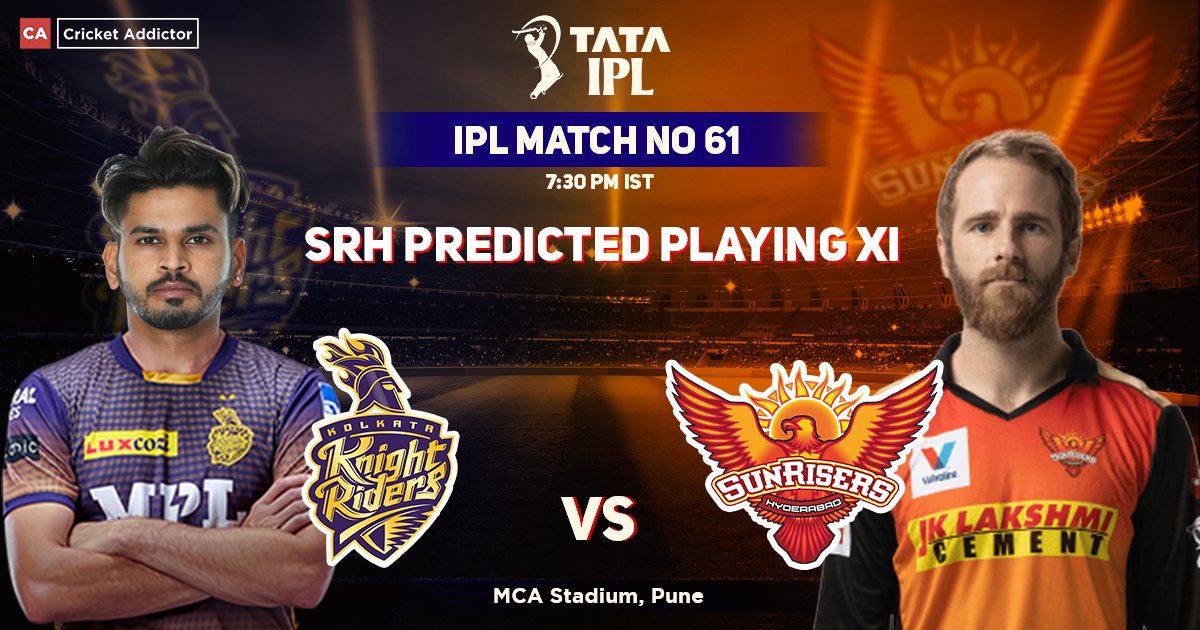 Kolkata Knight Riders vs Sunrisers Hyderabad: SRH’s Predicted Playing XI Against KKR, IPL 2022 Match 61