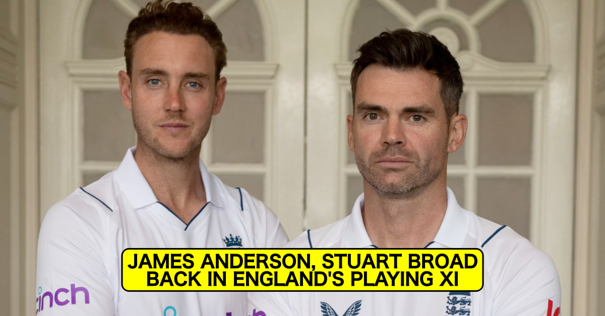 England Name Playing XI For Lord's Test Against New Zealand; James Anderon, Stuart Broad Return