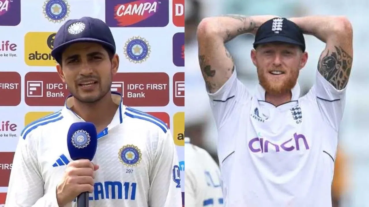 Shubman Gill, Ben Stokes